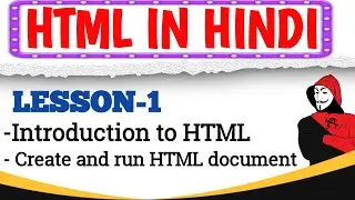 How to create html document and run on browser |Lesson-1|
