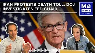 Iran Firing On Protesters, As Trump Threatens Action; Federal Reserve Criminal Investigation