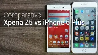 Comparativo: Xperia Z5 vs iPhone 6 Plus | Tudocelular.com