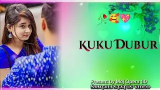 New Santali Status | Kuku Dubur | Moj Opera Edit Video#love #status #santalialbum #youtube #santali