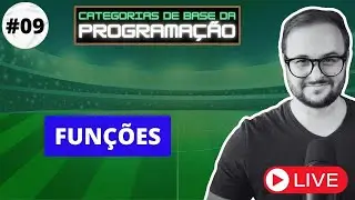 Funções - Categorias de Base da Programação #09