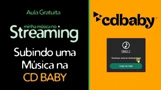Subindo uma música na Cd Baby - Aula Gratuita do curso Minha Música no Streaming