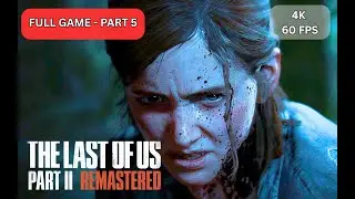 THE LAST OF US 2 Walkthrough Gameplay Part 5 - ELLIE & DINA (Last of Us Part 2)