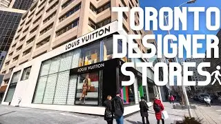 Luxury Designer Stores, Toronto Bloor St March 2022