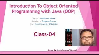 OPP Java Class 4 Sir Masood |  Encapsulation |  Java Expression & Operators