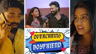 Overcaring Boyfriend | Sreenath | Sreejith | Sarin | Dayyana Hameed | MalayaliCreatives | Techeela