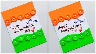 Happy Independence day greeting card / Independence day card making very easy handmade
