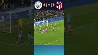 Man City vs Atletico Madrid | All Goals Highlights #youtube #shorts #football