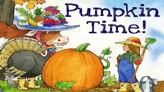 📚 Pumpkin Time! | Kids Book Read Aloud | Storytime Read Aloud Books