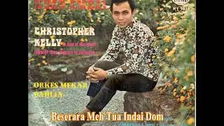 Beserara Meh Tua Indai Dom - Christopher Kelly