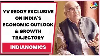 India's Economic Outlook, Growth Trajectory & Banking System: Y. Venugopal Reddy Exclusive