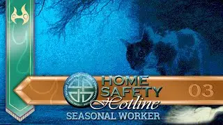 HyperThermal plays: Home Safety Hotline: Seasonal Worker