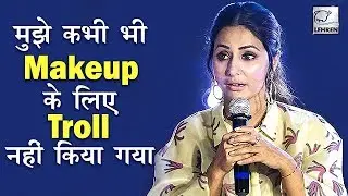 Hina Khan Gets Angry On Media For Asking Questions About Her Makeup