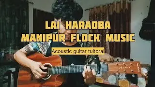 LAI HARAOBA fingerstyle cover and lesson with tab||manipur flock music|| numdang waigina matamda