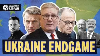 Trump&rsquo;s peace deal prepares Europe&rsquo;s downfall | AGAINST THE STREAM
