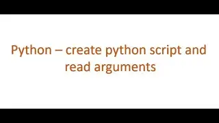 Python Interview questions - How to create python script with arguments