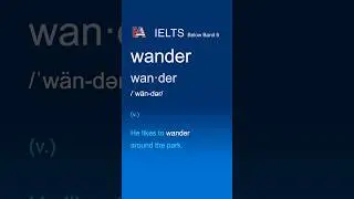⭐ IELTS Below Band 6 Vocabulary: wander｜Learn it fast #Shorts