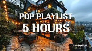 Pop Playlist 5 Hours | Easy Listening Pop for Focus & Relax ☕잔잔한 팝 플레이리스트 5시간 | 집중&middot;휴식을 위한 배경음악