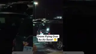 A Drone Flying Over An Air Base? 🤔