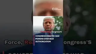 Congress Debates War Powers over Iran Authorization #politics
