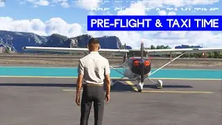 Preparing for Flight | Preflight Checklist & Taxi | FS2024 #3