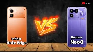 Realme Neo 8 vs Infinix Note Edge - Full Comparison 🔥
