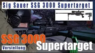 Sig Sauer SSG 3000 Supertarget Vorstellung deutsch Long Range
