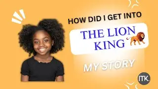 How I won the role of young Nala in The Lion King - Keilah's Story