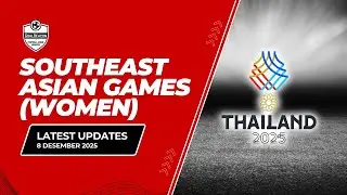 Update Sepak Bola Putri SEA Games 2025 (7&ndash;8 Desember) | GoalBeacon