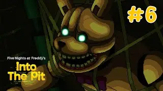 Ngelawan Springbonnie - Five Nights at Freddy's: Into the Pit Part 6