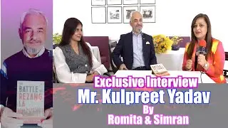 Avid Readers Club ll Mr. Kulpreet Yadav ll Exclusive Interview ll Author ll Romita & Simran