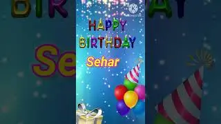 Happy birthday 🎂 Sehar |Colourful theme 🥳 Celebrate 🎉 your special day #birthday#status #wishes#gif