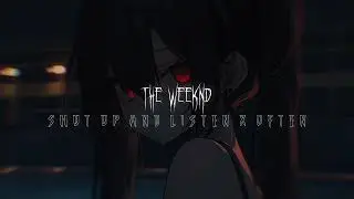 The Weeknd - Shut Up And Listen x Often (s l o w e d + r e v e r b)