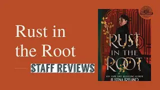 Staff Book Review | Rust in the Root