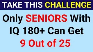 Only Seniors With IQ 180+ Can Get 9 Out of 25 | Hardest General Knowledge Quiz | Trivia Quiz 155