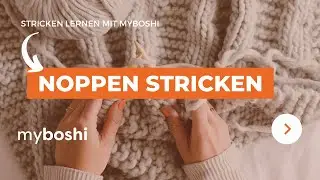 Noppen stricken | myboshi
