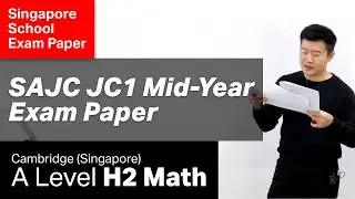 SAJC JC1 H2 Math Mid-Year Exam Paper 2017 - Video Solution (St Andrew's Junior College)