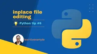 Python tip 6: inplace file editing