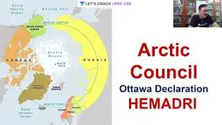 Arctic Council   Ottawa Declaration   Himadri Research Station   Crack UPSC CSE IAS   Dr G L  Sharma