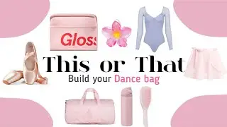 Pack your dream DANCE BAG | THIS or THAT 🩰 👝💗