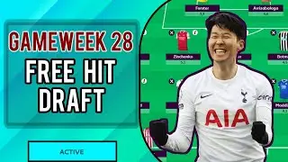 FPL GW28 FREE HIT DRAFT | Fantasy Premier League Gameweek 28 Free Hit Tips and Guide 2022/23