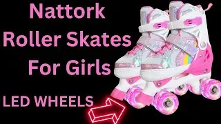 Nattork Roller Skates for Girls Kids Love Them