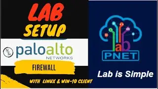 Paloalto Firewall Lab Setup with Linux & Win10 Client  🖥🖥