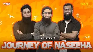 Journey of Naseeha | Naseeha B4 Iftar | Podcast 14