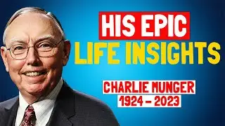 Charlie Munger's Unforgettable Life Lessons that will INSPIRE YOU