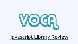 Voca (Javascript) Library Review!