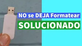 Memoria USB NO se DEJA Formatear SOLUCIONADO