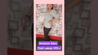 AMAZON HAUL || TOPS UNDER 499-/ || TRENDIEST TOPS || #shorts #youtubeshorts