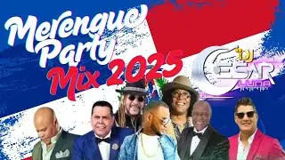 Merengue Mix 2025 DJ César Luna - Fiesta Dominicana México USA - Bailes Clásicos y Modernos en Vivo