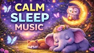 2 Hours Kids Sleep Music 🌙 Calm Study & Bedtime Relaxation
